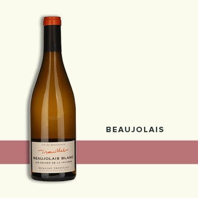 Domaine Trouillet 'Les Reines de la Jacarde' Beaujolais Blanc