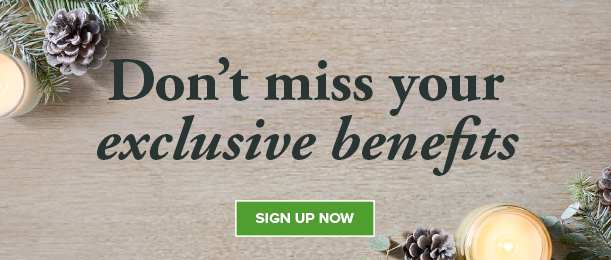 Don't miss your exclusive benefits