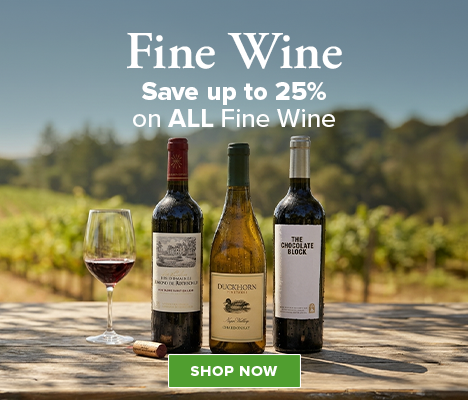 Fine Wine Save up to 25% ALL