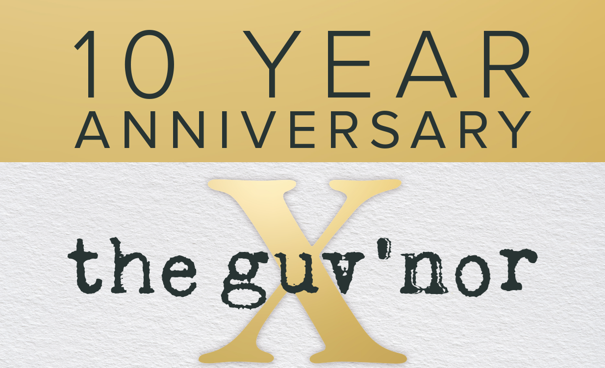 Celebrate 10 years of The Guv'nor Wines
