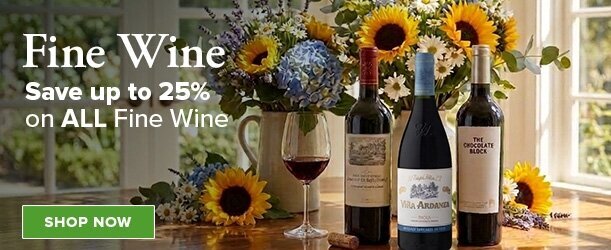 Fine Wine - Save up to 25% on ALL Fine Wine